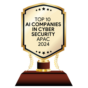 Top 10 AI Companies in Cyber Security APAC - 2024